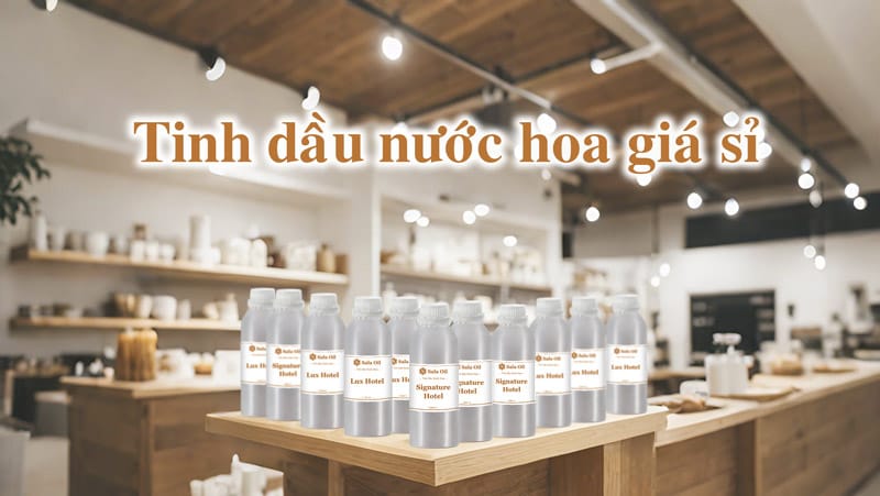tinh dầu nước hoa giá sỉ